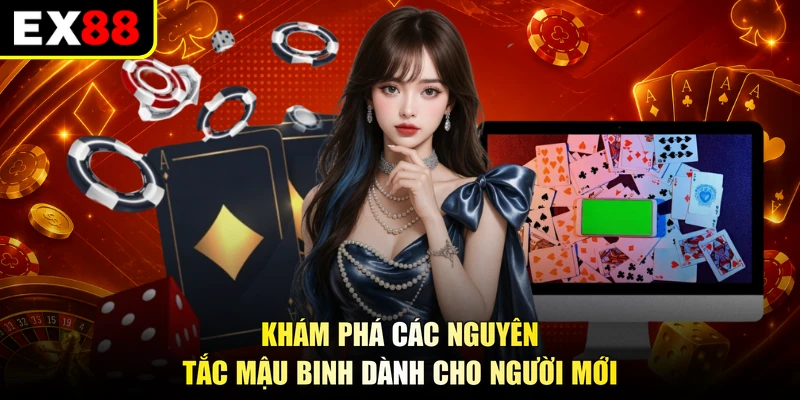 Khám phá các nguyên tắc mậu binh dành cho người mới