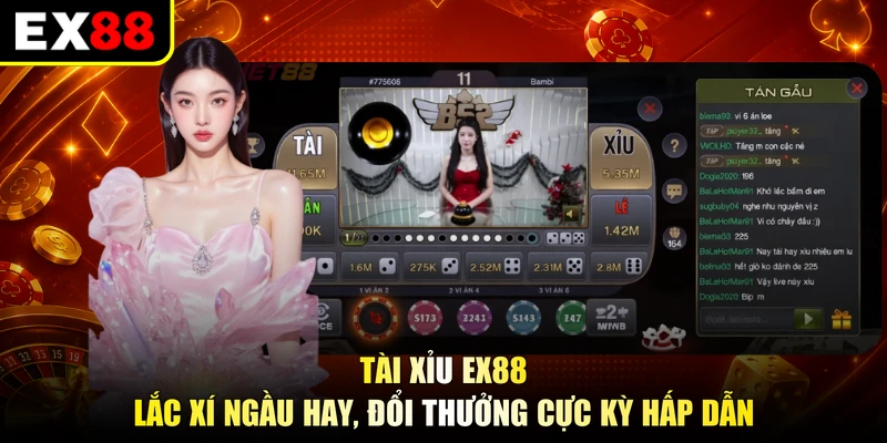 Tài Xỉu EX88 - Lắc Xí Ngầu Hay, Đổi Thưởng Cực Kỳ Hấp Dẫn