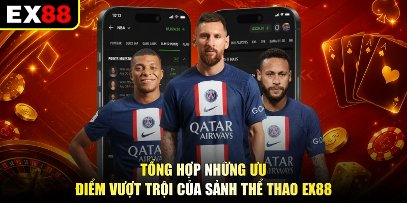Tổng hợp những ưu điểm vượt trội của sảnh thể thao EX88